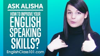 How to Improve Your English Speaking Skills Ask Alisha [upl. by Acirat]