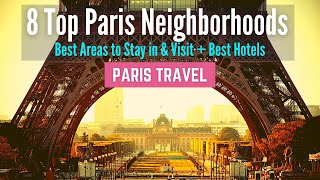 Where to Stay in Paris  8 Best Neighborhoods and Best Areas to Stay in Paris [upl. by Farrar811]