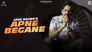 Apne Begane Official Video Jass Bajwa  Punjabi Songs 2020 [upl. by Noffihc]