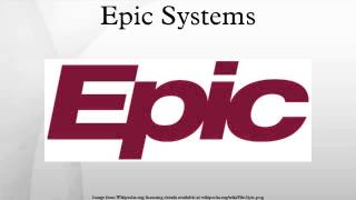 Epic Systems [upl. by Smukler]