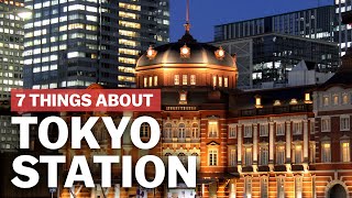 7 Things to know about Tokyo Station  japanguidecom [upl. by Sparke]