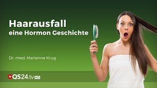 Haarausfall und diffuser Haarausfall – eine Hormon Geschichte  Fachärztin Marianne Krug  QS24 [upl. by Annahtur]