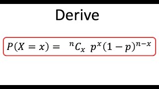 Deriving the Binomial Distribution Probability Formula [upl. by Eiramoj929]