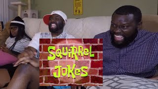 SPONGEBOB Squirrel Jokes EpisodeJamSnugg Reaction [upl. by Eastman]