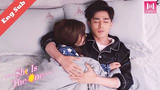 Multi Sub He wants to take a shower with me I must control myself🌹 She is the One🌹EP 12 [upl. by Clava992]