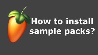 FL Studio 20 Sample Packs and Drum Kits installation  How to add Sound Packs [upl. by Relyk]