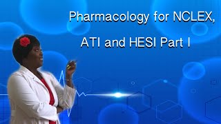 Pharmacology Part I for NCLEX ATI and HESI [upl. by Ikkin]