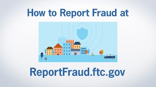 How to Report Fraud at ReportFraudftcgov  Federal Trade Commission [upl. by Milak396]