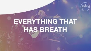 Everything That Has Breath  Hillsong Worship [upl. by Airottiv]