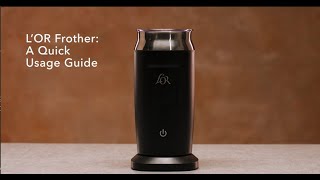 LOR Milk Frother A Quick Usage Guide [upl. by Vesta]