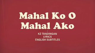 KZ Tandingan Mahal Ko O Mahal Ako Lyrics English subtitles [upl. by Senecal9]