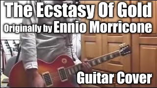 The Ecstasy Of Gold  Ennio Morricone cover [upl. by Suiradal]