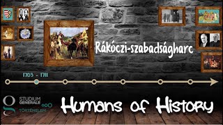 Rákócziszabadságharc  Humans of History [upl. by Laro]