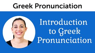 Introduction to Perfect Greek Pronunciation [upl. by Nage]