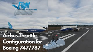 Boeing 747787 Thrustmaster Airbus Throttle Configuration [upl. by Matti]