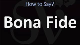 How to Pronounce Bona Fide CORRECTLY [upl. by Anirba]