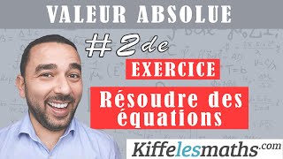 Équation avec valeur absolue Seconde [upl. by Acinhoj]