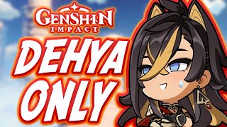 Can You Beat Genshin Impact Only Using Dehya [upl. by Naugan]