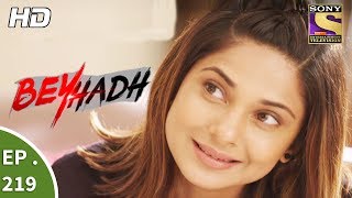 Beyhadh  बेहद  Ep 219  11th August 2017 [upl. by Aicitel]