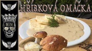 HŘÍBKOVÁ OMÁČKA S DOMÁCÍM HOUSKOVÝ KNEDLÍKEM  HOUBY  HŘIBY  VIDEORECEPT  RECEPT  RECEPTY [upl. by Naujyt]