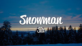 Sia  Snowman Lyrics [upl. by Ovida]