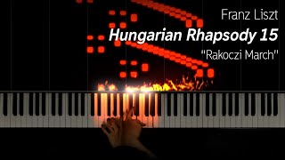 Liszt  Hungarian Rhapsody 15 quotRakoczi Marchquot 15k subs special [upl. by Alaehcim974]