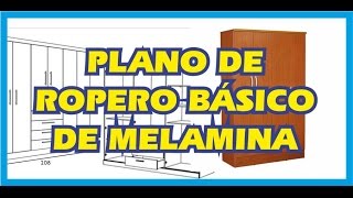 PLANO DE ROPERO BÁSICO DE MELAMINA [upl. by Obed525]