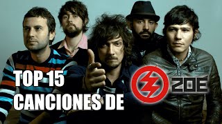 TOP 15  Mejores Canciones de Zoé [upl. by Enaamuj416]