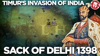 Sack of Delhi 1398  Timurid Invasions DOCUMENTARY [upl. by Rama]