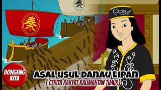 ASAL USUL DANAU LIPAN  Cerita Rakyat Kalimantan Timur  Dongeng Kita [upl. by Relluf]