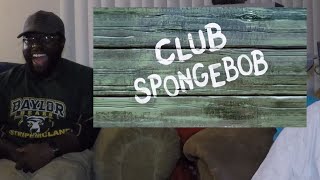 CLUB SPONGEBOB EpisodeJamSnugg Reaction [upl. by Aoh]