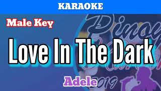 Love In The Dark by Adele Karaoke  Male Key [upl. by Eimmot932]