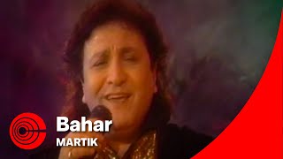 Martik  Bahar  مارتیک  بهار [upl. by Gnourt282]