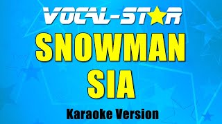 Sia  Snowman Karaoke Version [upl. by Batory608]